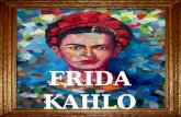 FRIDA KAHLO. Su vida Magdalena Carmen Frida Kahlo y Calderón Artista mexicana – (es considerada un a surrealista) – Quería ser una médica Nació el 6.