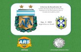Universidad de Buenos Aires ARSFútbol Informe de Resultados (I) Análisis del desempeño de la Selección Argentina en las Eliminatorias para el Mundial de.
