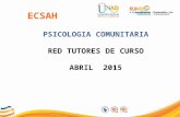 PSICOLOGIA COMUNITARIA RED TUTORES DE CURSO ABRIL 2015 ECSAH.