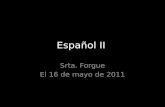 Español II Srta. Forgue El 16 de mayo de 2011. Ahora mismo Aprender sobre los retratos de Pablo Picasso.