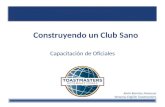 Construyendo un Club Sano Capacitación de Oficiales Karla Ramírez Amezcua Veracruz English Toastmasters.