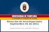 Dirección de Investigaciones Septiembre 01 de 2011 LAURA PATRICIA VILLAMIZAR CARRILLO.