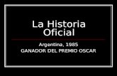 La Historia Oficial Argentina, 1985 GANADOR DEL PREMIO OSCAR.