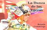La Danza de las Tijeras Kristin Cummings. L A HISTORIA DE LA DANZA Originó in Perú Un baile ritual Mezcla dos religiones En tiempos coloniales, los sacerdotes.