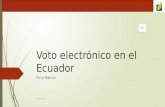 Voto electrónico en el Ecuador Farid Manzur Farid manzur.