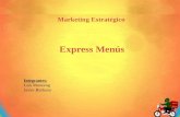 Integrantes: Luis Marweng Javier Burbano. EMPRESA Express Menús S.A. PRINCIPIOS & VALORES Preocupación por nuestros clientes, consumidores y el mundo.