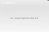 La Música By : Josep Puigcerver Mas 4t B. ÍNDEX 1- Títol 2 - Índex 3 – Como definirla? 4 – Elementos que componen la música 5 – Instrumentos 6 – Instrumentos.