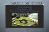 JARDIN DE NIÑOS “PABLO GALEANA” Zona Escolar J236 San Martin, Obispo, Donato Guerra 2014.