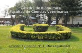 Unidad Temática Nº 1: Bioseguridad Cátedra de Bioquímica Facultad de Ciencias Veterinarias - UNNE.