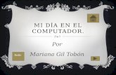 MI DÍA EN EL COMPUTADOR. Por Mariana Gil Tobón Salir.
