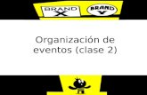 Organización de eventos (clase 2). Recapitulemos… x y z.