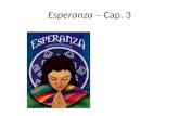 Esperanza – Cap. 3. Cuento No. 8 1. Había una mujercita joven que se llamaba Ariana Grande There was a little woman young who herself called Ariana Grande.