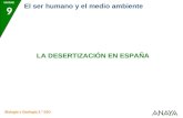 UNIDAD 9 El ser humano y el medio ambiente LA DESERTIZACIÓN EN ESPAÑA Biología y Geología 3.º ESO.
