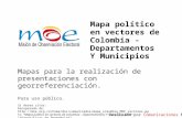 Mapa político en vectores de Colombia - Departamentos Y Municipios Mapas para la realización de presentaciones con georreferenciación. Para uso público.