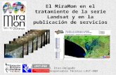 El MiraMon en el tratamiento de la serie Landsat y en la publicación de servicios R. Díaz-Delgado Responsable Técnico LAST-EBD.