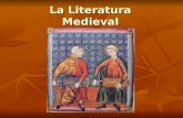 La Literatura Medieval. La expresión literaria de fines de la Edad Media asume dos modalidades: juglaría y clerecía.