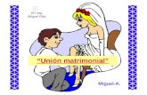 “Unión matrimonial” Miguel-A. 167 seg. (Miguel Gila)