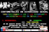 CORTOMETRAJES EN DIVERSIDAD SEXUAL “SENSIBILIZANDO A LOS Y LAS ESTUDIANTES UNIVERSITARIOS/AS EN SEXUALIDAD” ORGANIZAN: COLABORAN: I.HETEROFOBIA. II. SIRENITO.
