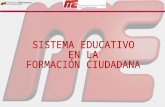 1 2 SISTEMA EDUCATIVO EN LA FORMACIÓN CIUDADANA SISTEMA EDUCATIVO NACIONAL POLÍTICAS PÚBLICAS EDUCATIVAS POLITICAS PÚBLICAS: MATERIALIZAN LA HORIZONTALIDAD.