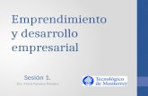 Emprendimiento y desarrollo empresarial Sesión 1. Dra. María Fonseca Paredes.