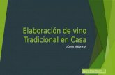 Elaboración de vino Tradicional en Casa ¿Cómo elaborarlo? Laura Díaz-Pavón.