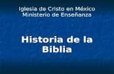 Iglesia de Cristo en México Ministerio de Enseñanza Historia de la Biblia.
