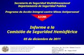 Secretaria de Seguridad Multidimensional Departamento de Seguridad Publica Programa de Acción Integral contra Minas Antipersonal Informe a la Comisión.