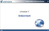 Informática Extracurricular UNAJ 1 7 Unidad 7 Internet.
