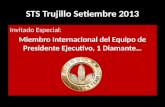 STS Trujillo Setiembre 2013 Invitado Especial: Miembro Internacional del Equipo de Presidente Ejecutivo, 1 Diamante…