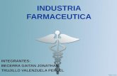 INDUSTRIA FARMACEUTICA INTEGRANTES: BECERRA GAITAN JONATHAN TRUJILLO VALENZUELA PERCEL.