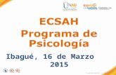ECSAH Programa de Psicología FI-GQ-OCMC-004-015 V. 000-27-08-2011 Ibagué, 16 de Marzo 2015.
