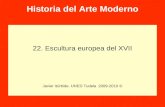 Historia del Arte Moderno 22. Escultura europea del XVII Javier Itúrbide. UNED Tudela 2009-2010 ©