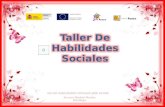 Taller De Habilidades Sociales Encarni Montiel Martos- Psic ó loga- TALLER HABILIDADES SOCIALES JA É N ACOGE 1.