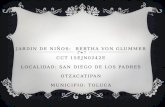 JARDIN DE NIÑOS: BERTHA VON GLUMMER CCT 15EJN0242E LOCALIDAD: SAN DIEGO DE LOS PADRES OTZACATIPAN MUNICIPIO: TOLUCA PROYECTO: ESCUELA SEGURA.