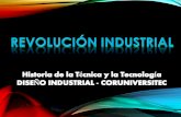 Revolución Industrial: La economía basada en el trabajo manual fue reemplazada por otra dominada por la industria y la manufactura. La Revolución.