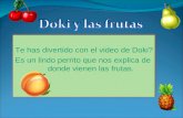 Te has divertido con el video de Doki? Es un lindo perrito que nos explica de donde vienen las frutas.