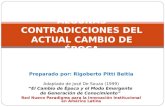 Preparado por: Rigoberto Pittí Beitia Adaptado de José De Souza (1999) “El Cambio de Época y el Modo Emergente de Generación de Conocimiento” Red Nuevo.
