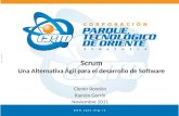 Scrum Una Alternativa Ágil para el desarrollo de Software Clemir Rondón Ramón Gorrín Noviembre 2011.