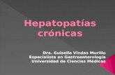 Hepatitis viral  Hepatotoxinas  Hepatitis autoinmune  Trastornos metabólicos  Colestasis.