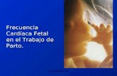 M.T.CARDEMIL-2011 Frecuencia Cardíaca Fetal en el Trabajo de Parto.