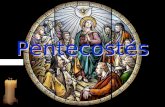 Pentecost é s Pentecost é s Pentecostés (palabra griega) significa el día quincuagésimo. 50 días después de la Pascua. Fiesta judía de las siete semanas.