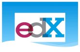 EDX. edx es una plataforma de cursos en línea masivos y abiertos (MOOC), fundada por la Universidad de Harvard y el Instituto de Tecnología de Massachusetts.