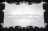 SELECCIÓN DE COMPETENCIAS FUNDAMENTALES. LAS PRIORIDADES EDUCATIVAS.