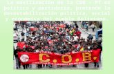 La movilización de la COB – PT es política y partidaria, pretende la desestabilización política, social y económica del pueblo Boliviano.