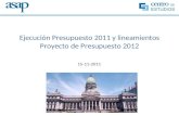 Ejecución Presupuesto 2011 y lineamientos Proyecto de Presupuesto 2012 15-11-2011.