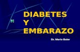 DIABETES Y EMBARAZO Dr. Mario Baier. Diabetes y embarazo Metabolismo Hidrocarbonado < 20 semanas: > sensibilidad a la insulina < glucemia basal > depósitos.