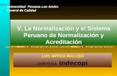 LUIS ARTICA MALLQUI CORTESIA indecopi V. La Normalización y el Sistema Peruano de Normalización y Acreditación Universidad Peruana Los Andes Control de.