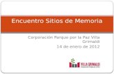 Corporación Parque por la Paz Villa Grimaldi 14 de enero de 2012 Encuentro Sitios de Memoria.