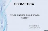 GEOMETRIA YENNI ANDREA GUAJE ATARA 903179 BOGOTA D.C. ABRIL 27 2015.