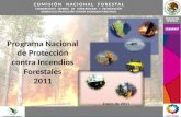 Programa Nacional de Protección contra Incendios Forestales 2011 COMISIÓN NACIONAL FORESTAL COORDINACION GENERAL DE CONSERVACION Y RESTAURACIÓN GERENCIA.